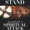 How to stand against a spiritual attack - book cover