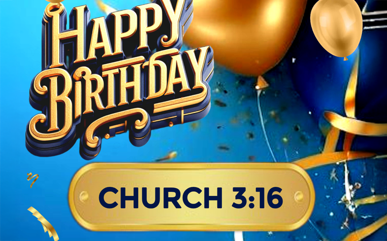 Happy Birthday - Church 3:16
